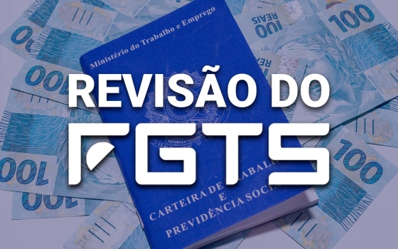 STF julga revisão do FGTS nesta quinta-feira
