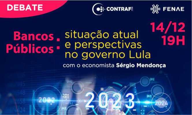Bancos públicos serão tema de debate