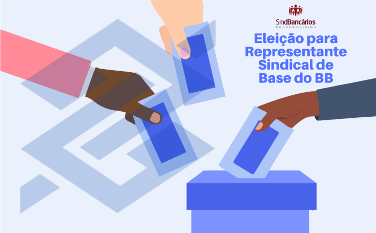 BB: Eleição para Representante Sindical de Base