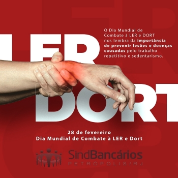 28 de fevereiro: Dia Mundial de Combate às LER/Dort