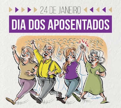 24 de Janeiro - Dia Nacional do Aposentado