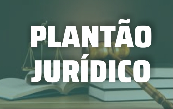 PLANTÃO JURÍDICO NO SINDICATO