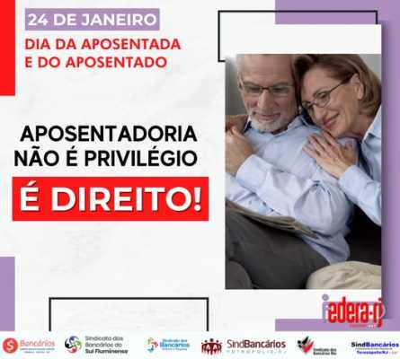 Hoje é o dia dos aposentados(as). Parabéns!