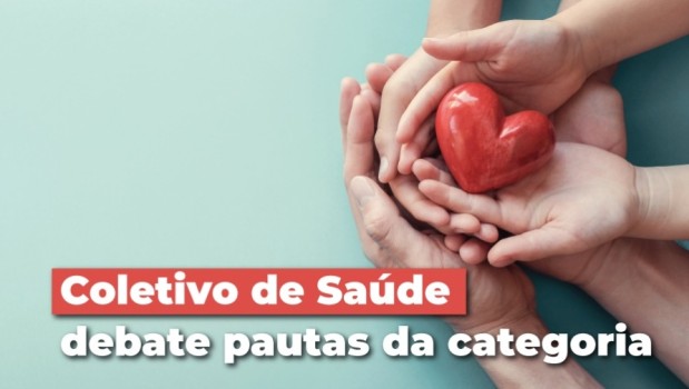 Coletivo Nacional de Saúde define pauta de reivindicações