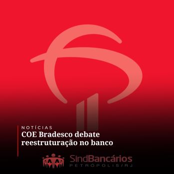 COE cobra do Bradesco compromisso com o emprego