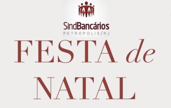 Festa de Natal das Bancárias e Bancários de Petrópolis