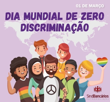 1º de Março: Dia de Zero Discriminação