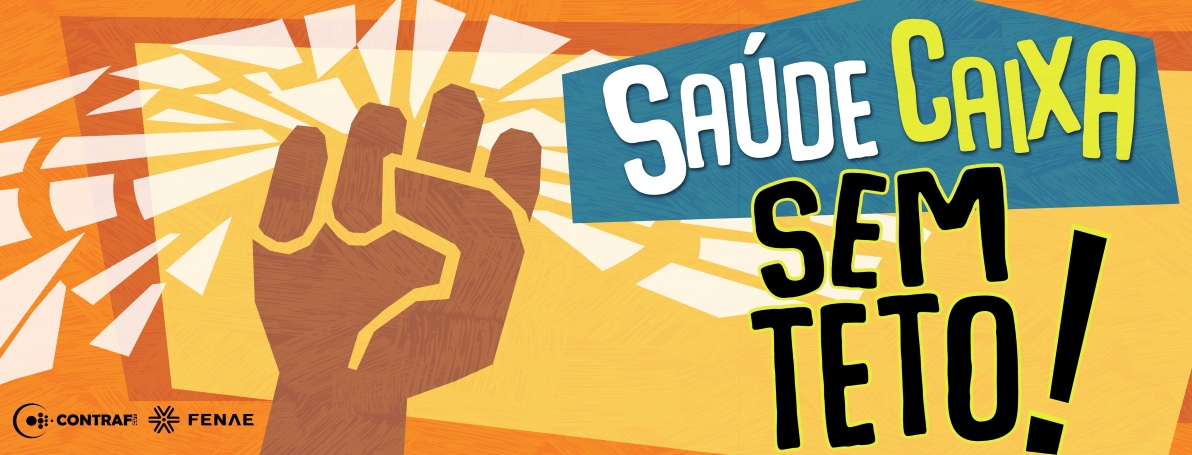 Saúde Caixa SEM TETO!