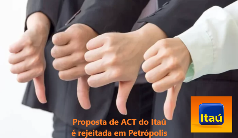 Bancários do Itaú em Petrópolis rejeitam ACT