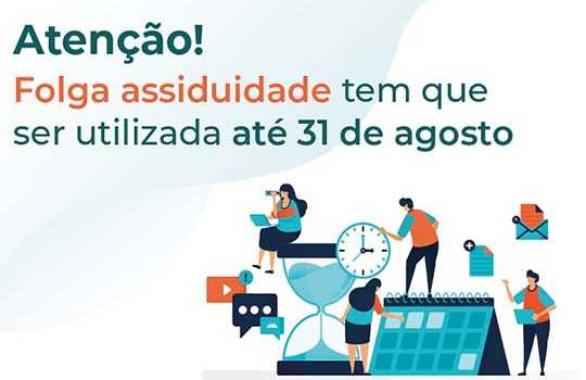 Folga Assiduidade termina no dia 31 de agosto