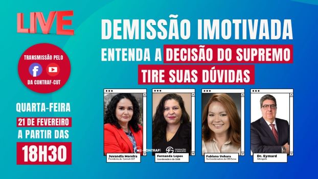 É hoje! Live que esclarece a proibição da demissão imotivada