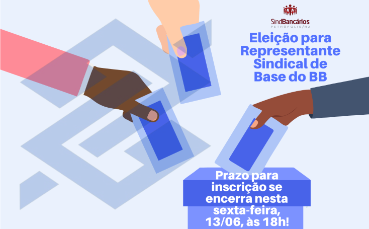 Eleição para Representante Sindical de Base do BB