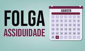 Atenção Bancário.  Folga Assiduidade até 31 de agosto