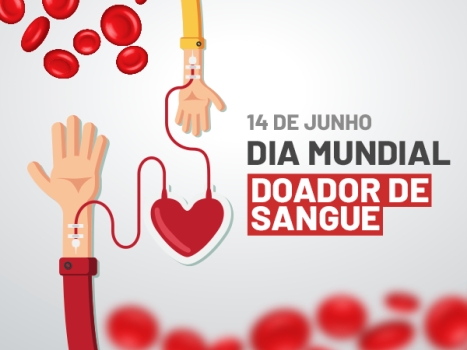 14 de junho, Dia Mundial do Doador de Sangue