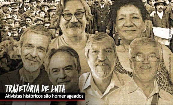 Ativistas históricos serão homenageados no Dia da Luta Operária
