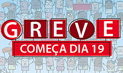 AGORA É GREVE!