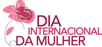 HOMENAGEM AO DIA INTERNACIONAL DA MULHER