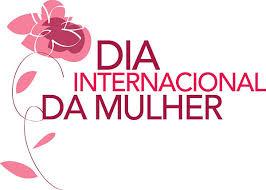HOMENAGEM AO DIA INTERNACIONAL DA MULHER