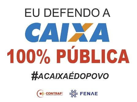 Ato na Câmara em defesa da Caixa