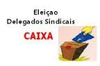 Eleição para Delegado Sindical da Caixa