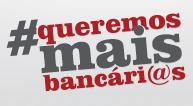 Campanha “queremos mais bancários”