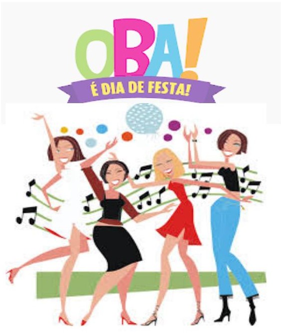 HOJE É DIA DE FESTA!!