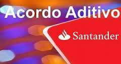 Acordo aditivo do Santander