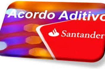 Negociação com Santander sobre aditivo