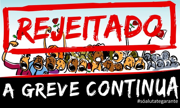 A GREVE CONTINUA