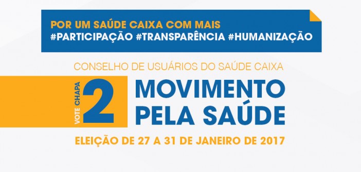 Saúde Caixa - Vote na Chapa 2