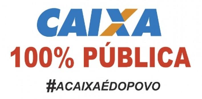 A CAIXA continua 100% pública!