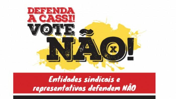Vote contra mudanças na Cassi