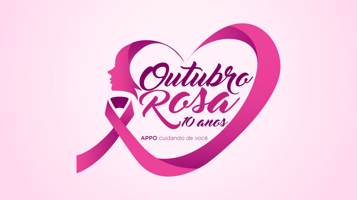 OUTUBRO ROSA - 10 anos de conscientização