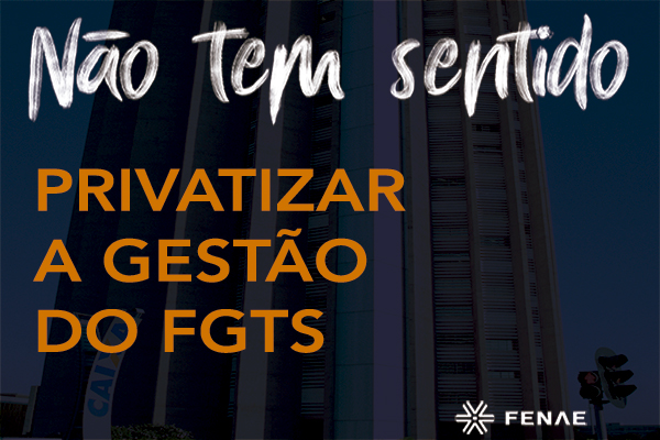 Setor privado intensifica cobiça sobre recursos do FGTS