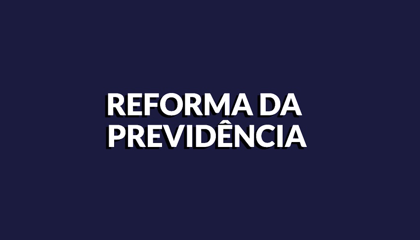 Proposta prevê idade mínima para  Aposentadoria, mais 20 anos de contribuição