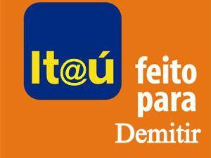 Itaú demite bancárias com quase 30 anos de casa