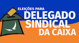 Vem aí a Eleição para Delegado Sindical da Caixa – 2019/2020