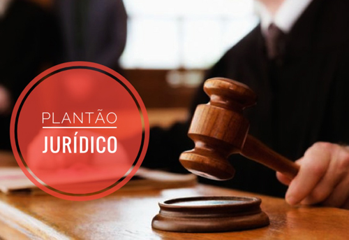 Hoje é dia de plantão jurídico