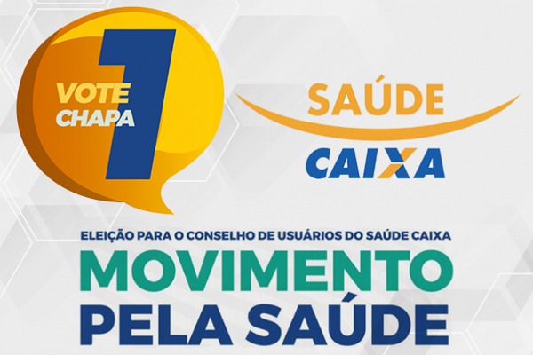 Chapa 1 vence a eleição para o Conselho de Usuários do Saúde Caixa