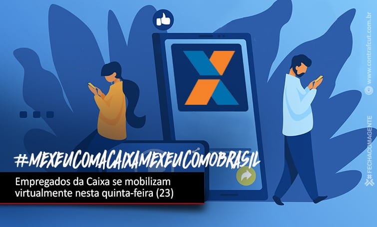 Nesta quinta-feira 23 de julho, às 11h, os empregados da CAIXA ECONÔMICA FEDERAL realizam nova mobilização contra a ameaça de privatização do banco.