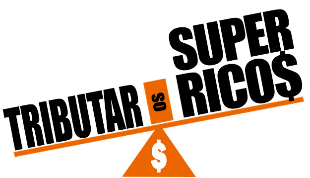 Campanha cobra medidas para tributar super-ricos