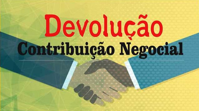 DEVOLUÇÃO DA CONTRIBUIÇÃO NEGOCIAL