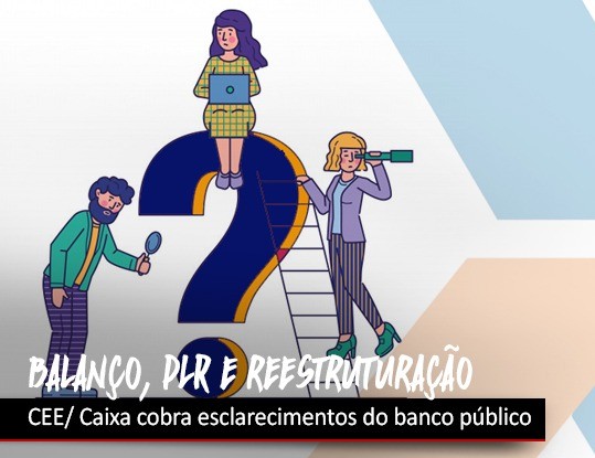 Contraf-CUT cobra da Caixa previsão da publicação do balanço e solicita antecipação da PLR