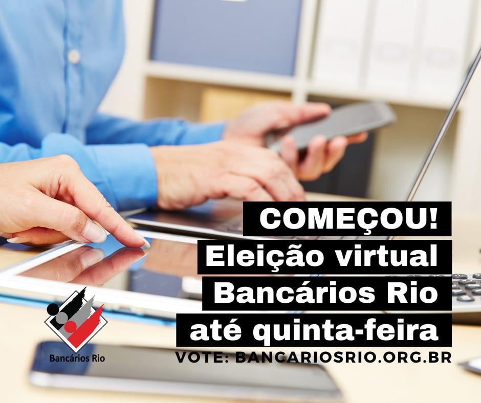 Eleição do Sindicato dos bancários do Rio de Janeiro