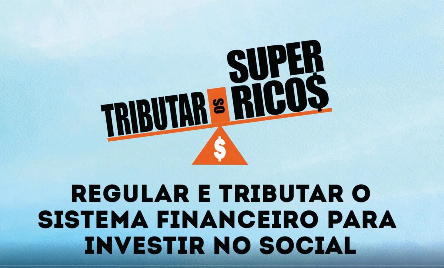 Tributar super-ricos: Bancos têm que pagar mais