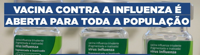 Influenza: vacinação aberta à toda população