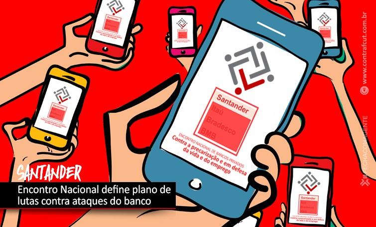 Encontro Nacional define plano de lutas contra ataques do Santander