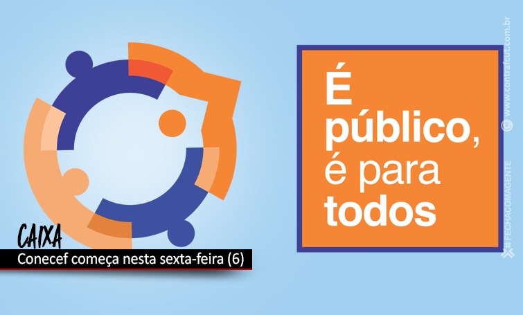 Conecef discutirá defesa da Caixa e dos empregados