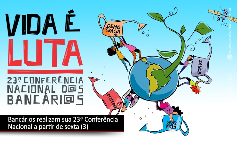 23ª CONFERÊNCIA NACIONAL DOS BANCÁRIOS COMEÇA HOJE