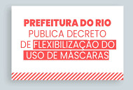 Rio flexibiliza o uso de máscara
